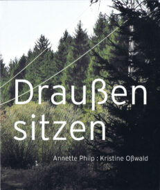 Annette Philp : Kristine Oßwald - draussen sitzen