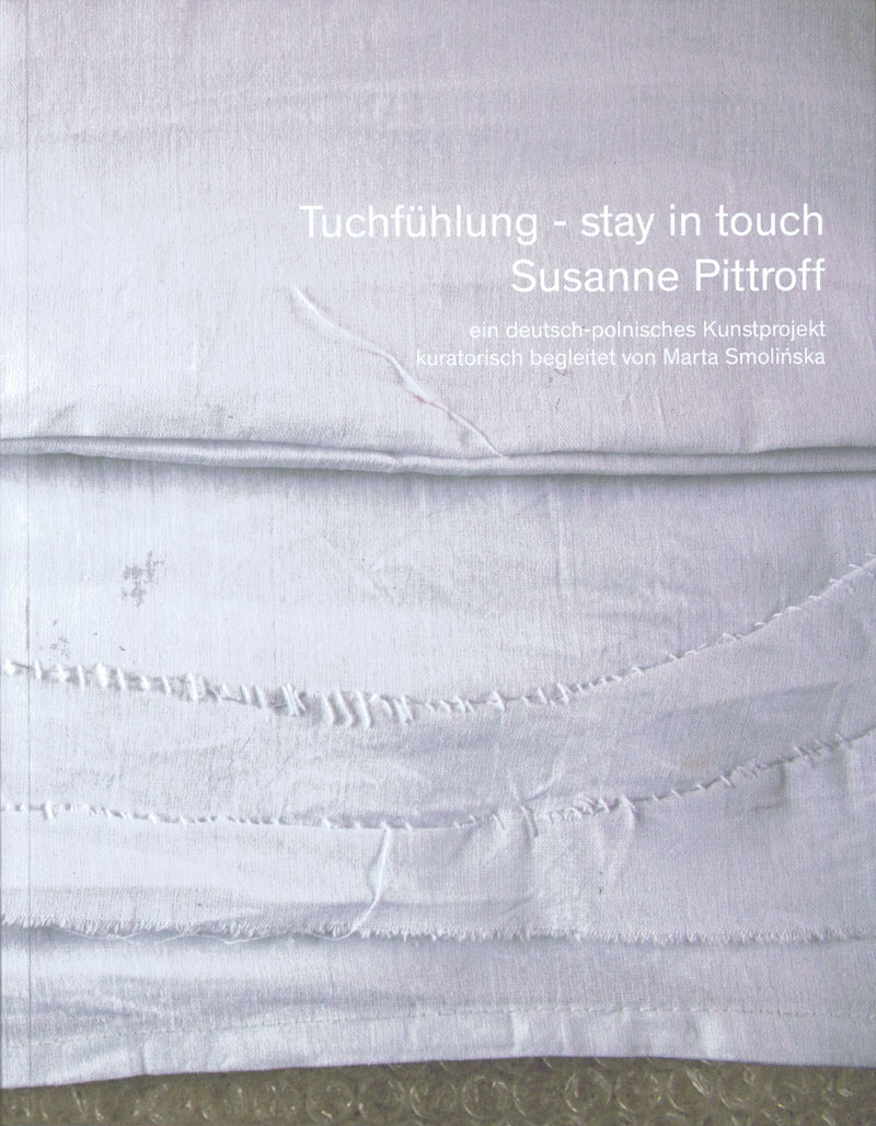 Susanne Pittroff, Tuchfühlung