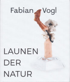 Fabian Vogl Launen der Natur